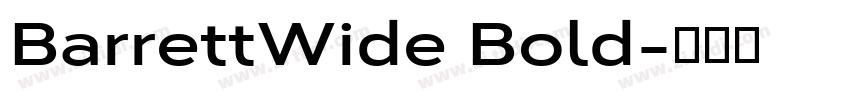 BarrettWide Bold字体转换